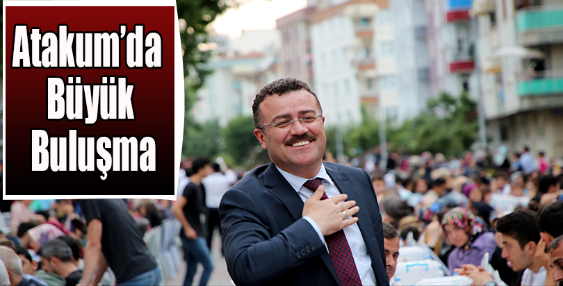 Atakum’da Büyük Buluşma