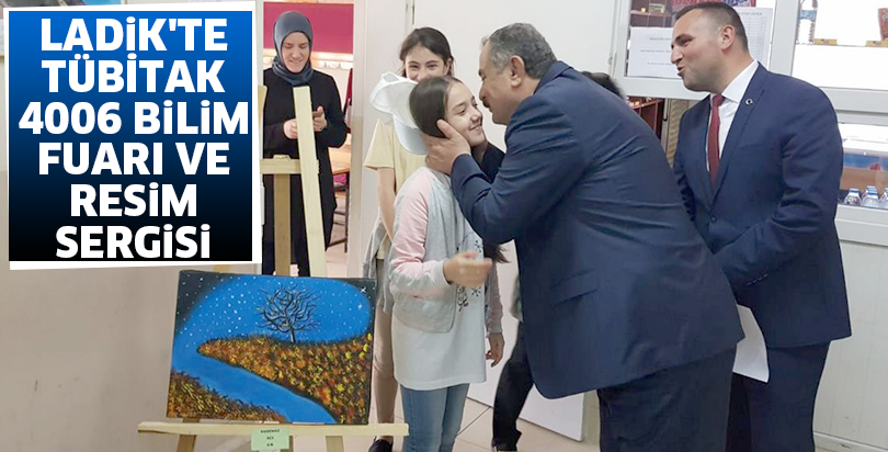 Ladik'te TÜBİTAK 4006 Bilim Fuarı ve resim sergisi