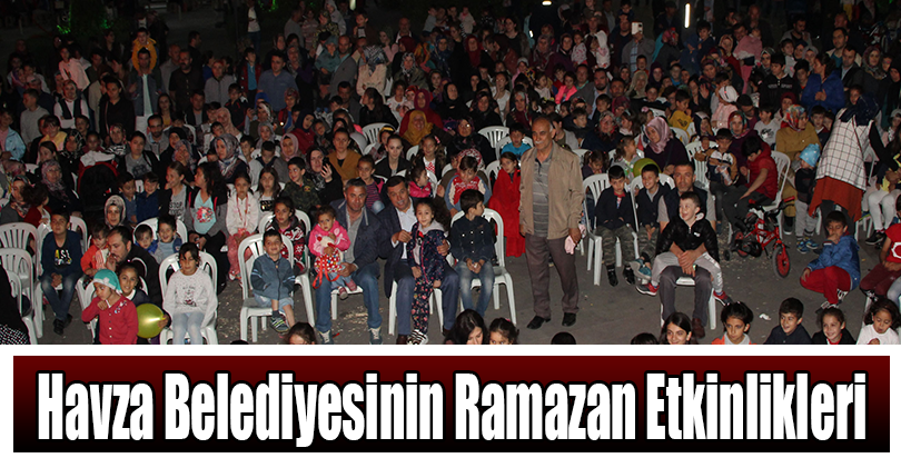 Havza Belediyesinin Ramazan Etkinlikleri