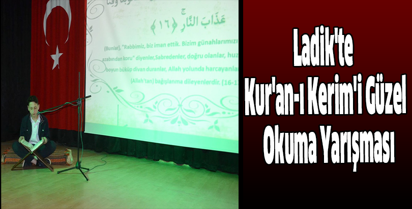 Ladik'te Kur'an-ı Kerim'i Güzel Okuma Yarışması
