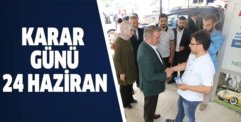 KARAR GÜNÜ 24 HAZİRAN