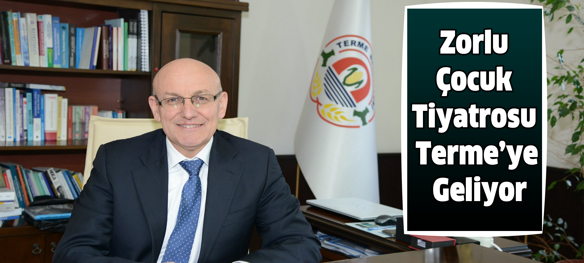 Zorlu Çocuk Tiyatrosu Terme’ye Geliyor