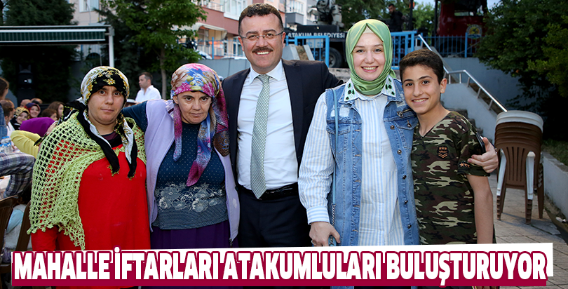 Mahalle İftarları Atakumluları buluşturuyor