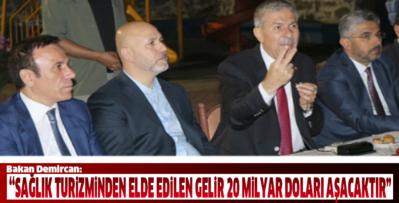 -“Sağlık turizminden elde edilen gelir 20 milyar doları aşacaktır”