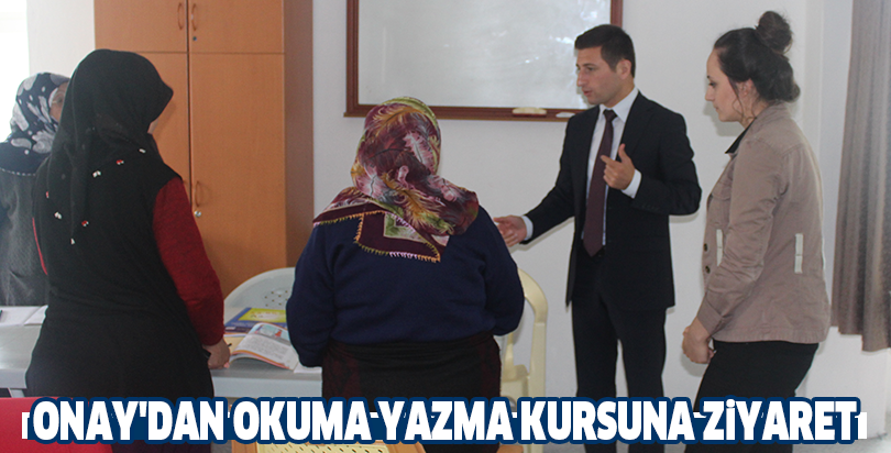 Onay'dan okuma yazma kursuna ziyaret