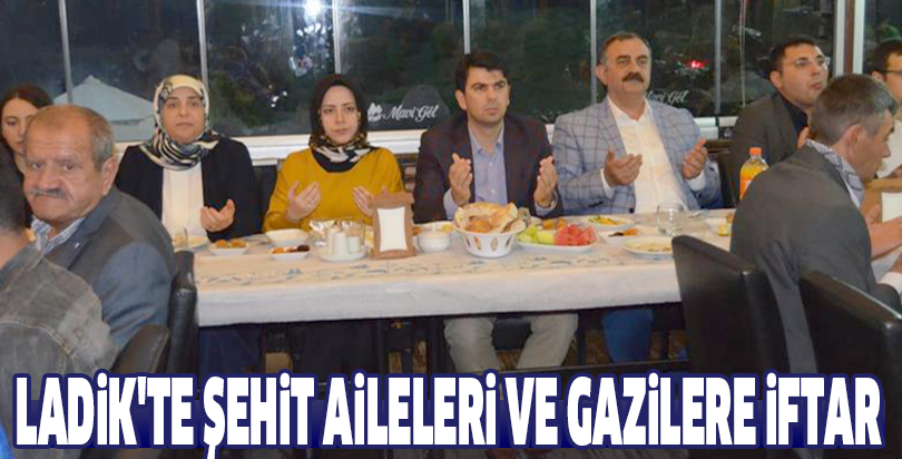 Ladik'te şehit aileleri ve gazilere iftar