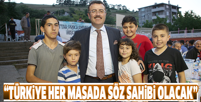 “Türkiye her masada söz sahibi olacak”