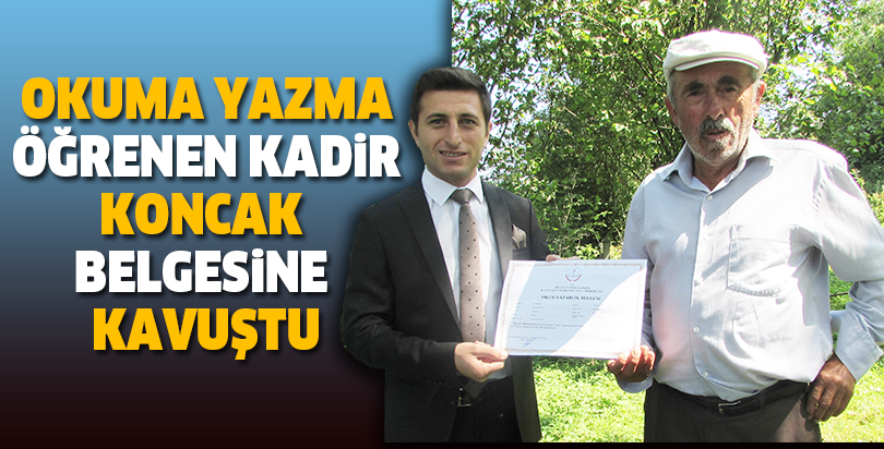 Okuma yazma öğrenen Kadir Koncak belgesine kavuştu