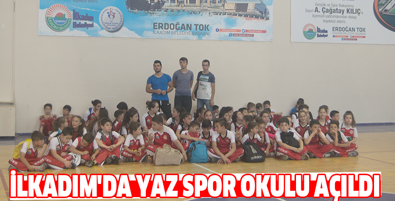 İlkadım’da Yaz Spor okulu açıldı