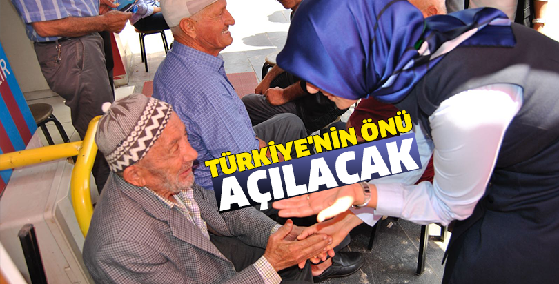 TÜRKİYE'NİN ÖNÜ AÇILACAK