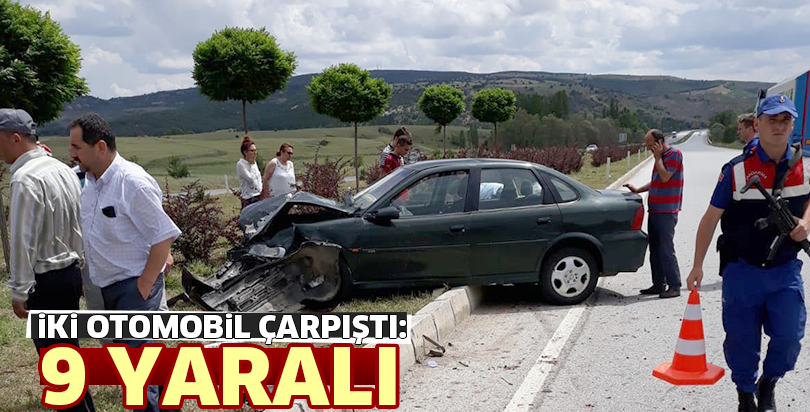 İki otomobil çarpıştı: 9 yaralı