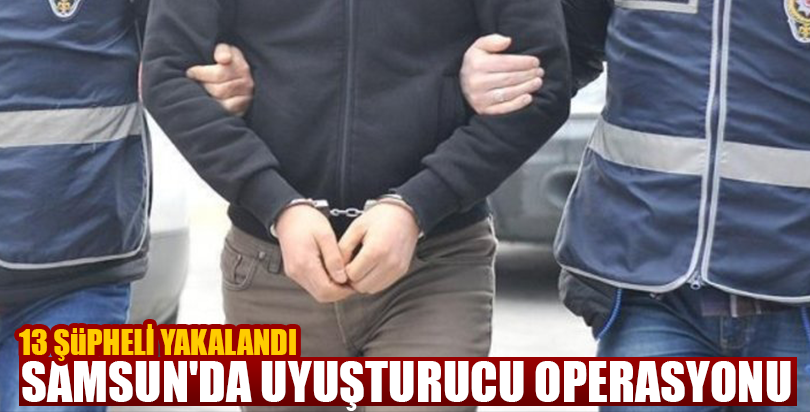 Samsun'da uyuşturucu operasyonu