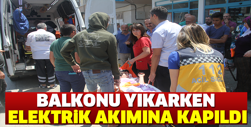 Balkonu yıkarken elektrik akımına kapıldı