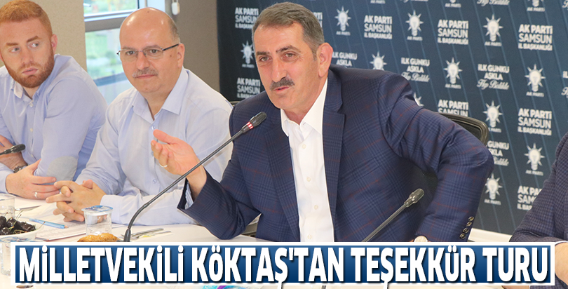 Milletvekili Köktaş'tan teşekkür turu