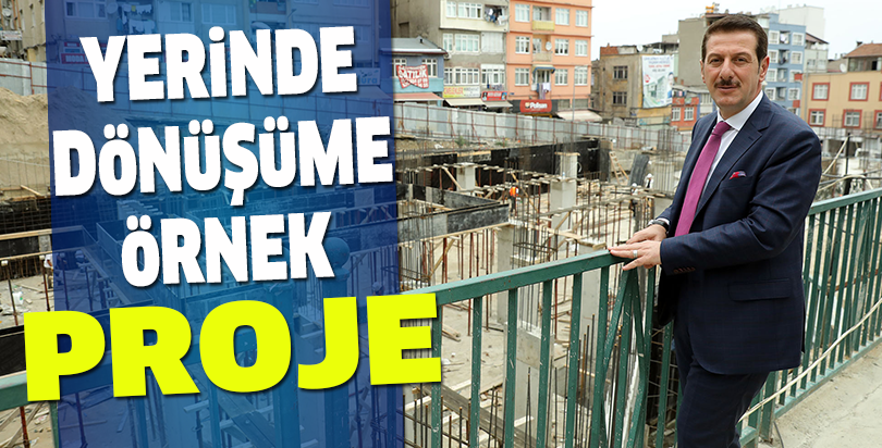 Yerinde Dönüşüme Örnek Proje