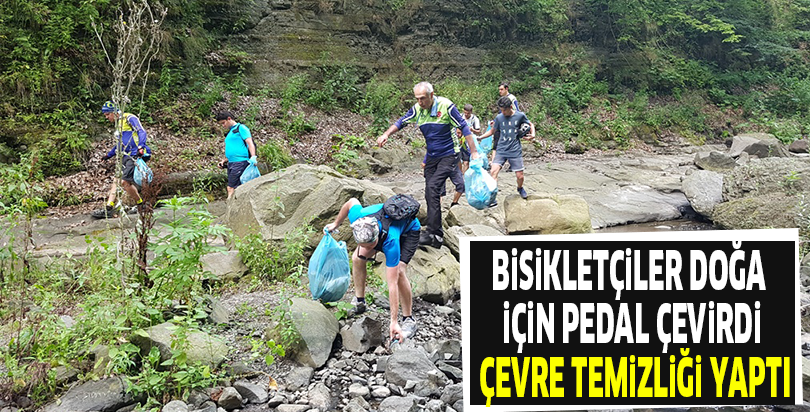 Bisikletçiler doğa için pedal çevirdi, çevre temizliği yaptı