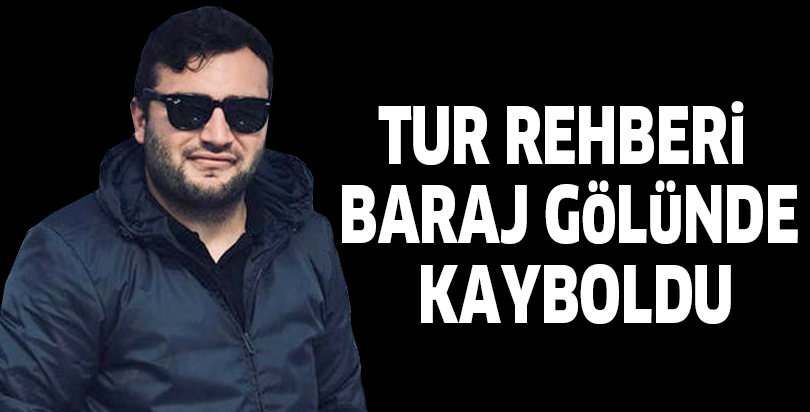 Tur rehberi baraj gölünde kayboldu
