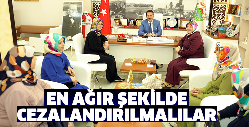 EN AĞIR ŞEKİLDE CEZALANDIRILMALILAR