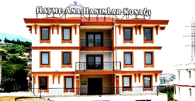 Hayme Ana Hanımlar Konağı Açılıyor