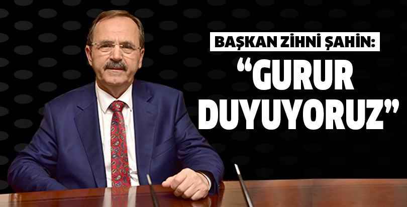 “GURUR DUYUYORUZ”