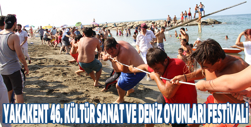 Yakakent 46. Kültür Sanat ve Deniz Oyunları Festivali