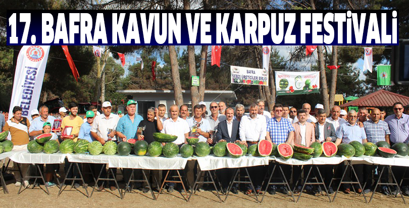 17. Bafra Kavun ve Karpuz Festivali