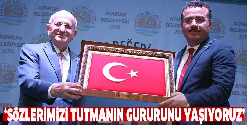 ‘Sözlerimizi tutmanın gururunu yaşıyoruz'