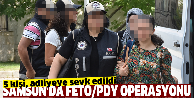 Samsun'da FETÖ/PDY operasyonu