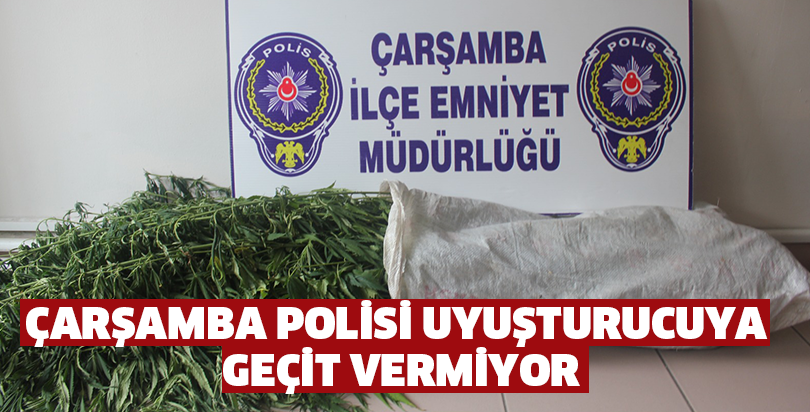 ÇARŞAMBA POLİSİ UYUŞTURUCUYA GEÇİT VERMİYOR