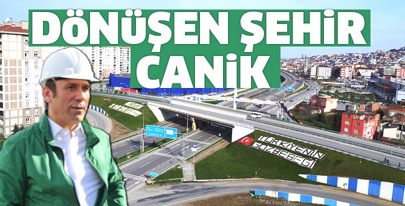 Dönüşen şehir Canik