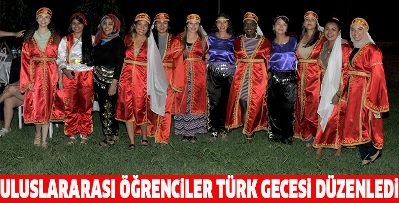 Uluslararası Öğrenciler Türk Gecesi Düzenledi