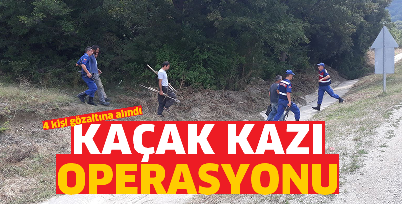Kaçak kazı operasyonu
