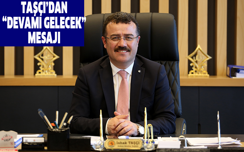 4 yılda 80 proje hayat geçiren Taşçı’dan “Devamı gelecek” mesajı
