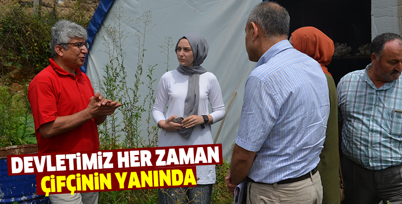 DEVLETİMİZ HER ZAMAN ÇİFÇİNİN YANINDA
