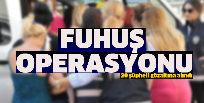 Fuhuş operasyonu