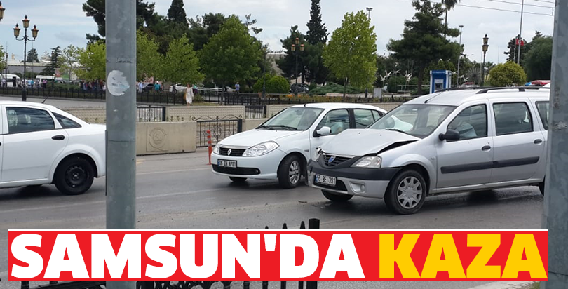SAMSUN'DA KAZA