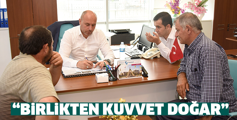 “Birlikten kuvvet doğar”