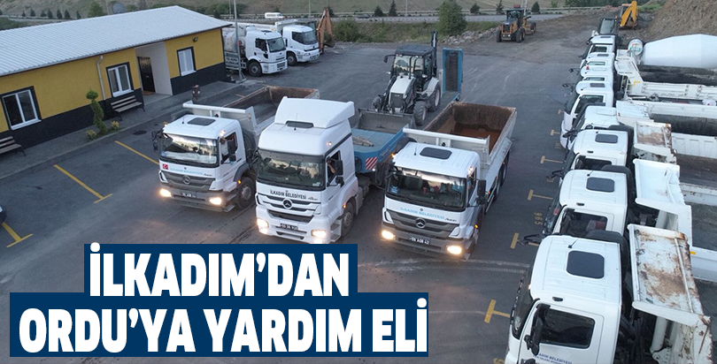 İLKADIM’DAN ORDU’YA YARDIM ELİ