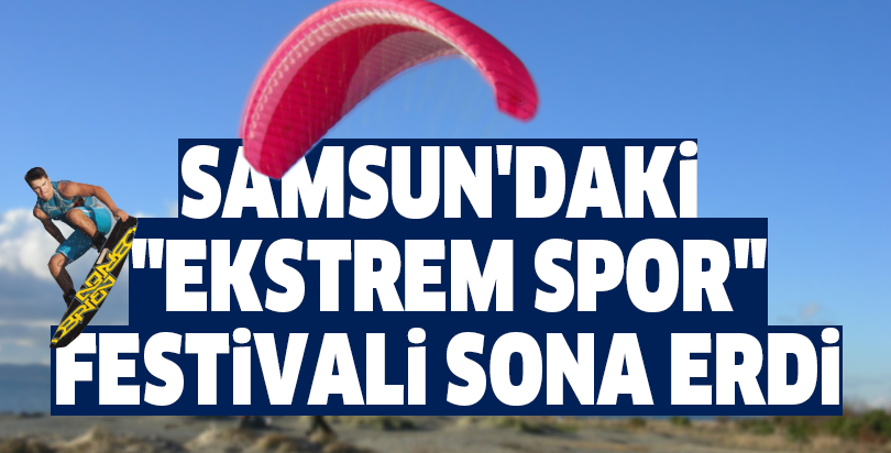 Samsun'daki "ekstrem spor" festivali sona erdi