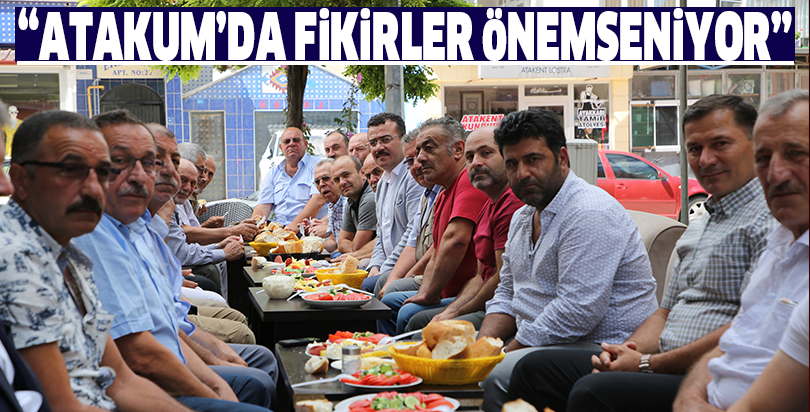 “Atakum’da fikirler önemseniyor”