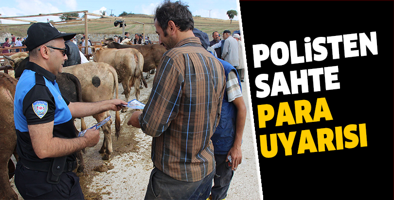 Polisten sahte para uyarısı