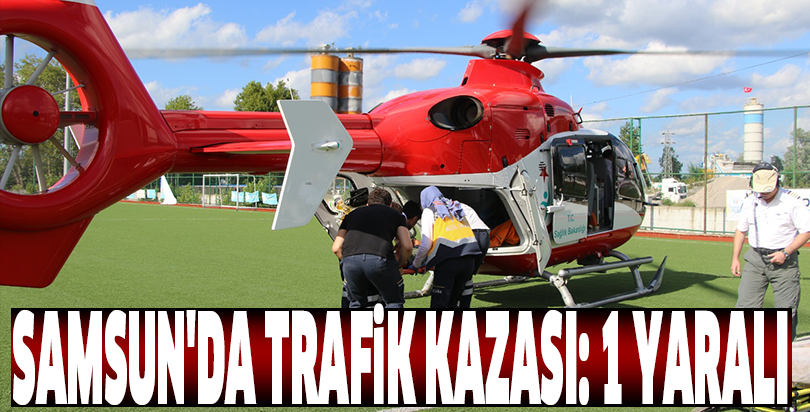 Samsun'da trafik kazası: 1 yaralı