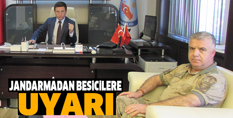 Jandarmadan besicilere uyarı