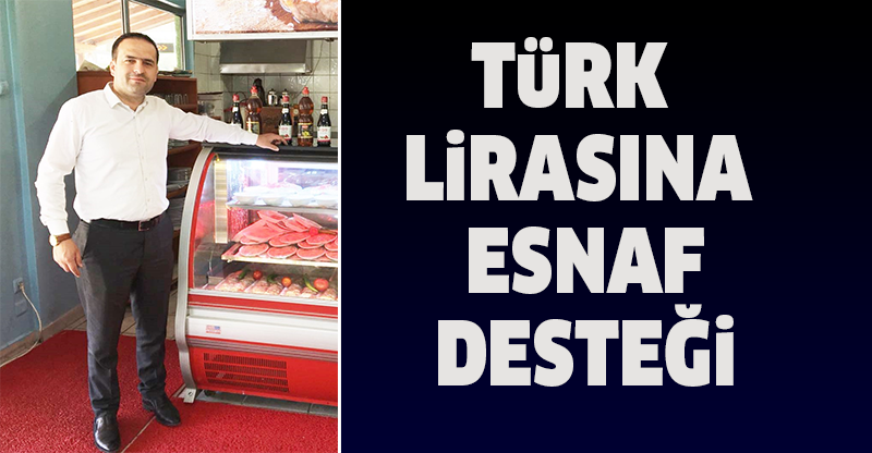 Türk lirasına esnaf desteği