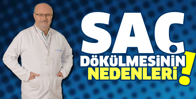 Saç dökülmesinin nedenleri