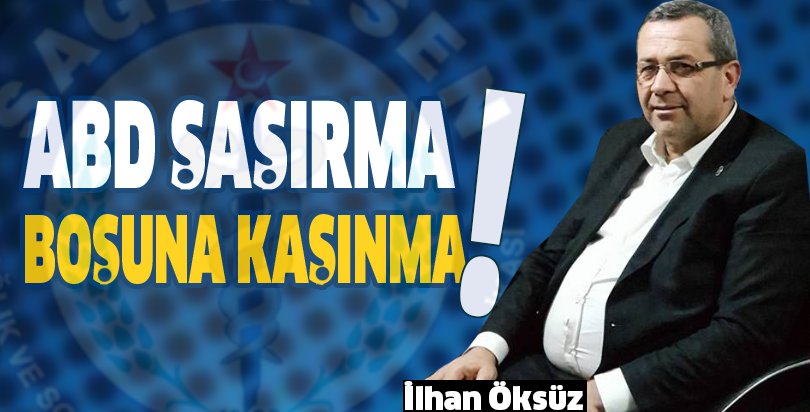 ABD ŞAŞIRMA BOŞUNA KAŞINMA