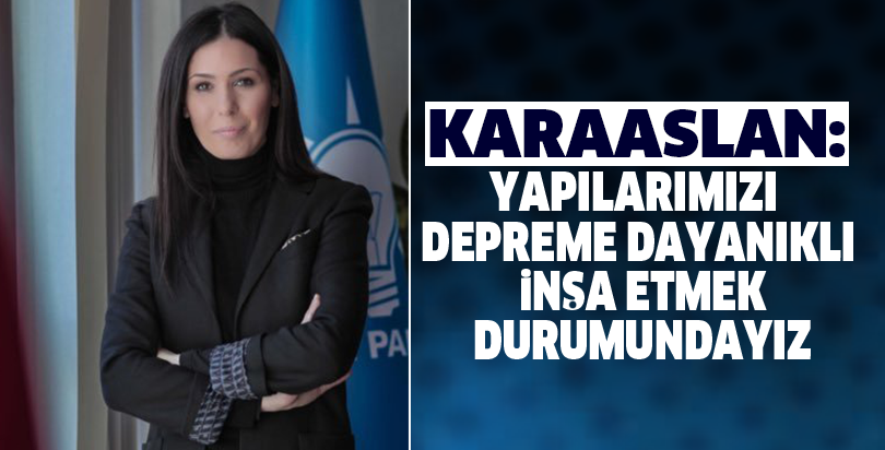 YAPILARIMIZI DEPREME DAYANIKLI İNŞA ETMEK DURUMUNDAYIZ