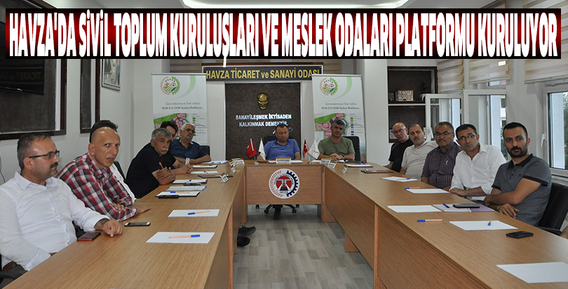 Havza'da sivil toplum kuruluşları ve meslek odaları platformu kuruluyor