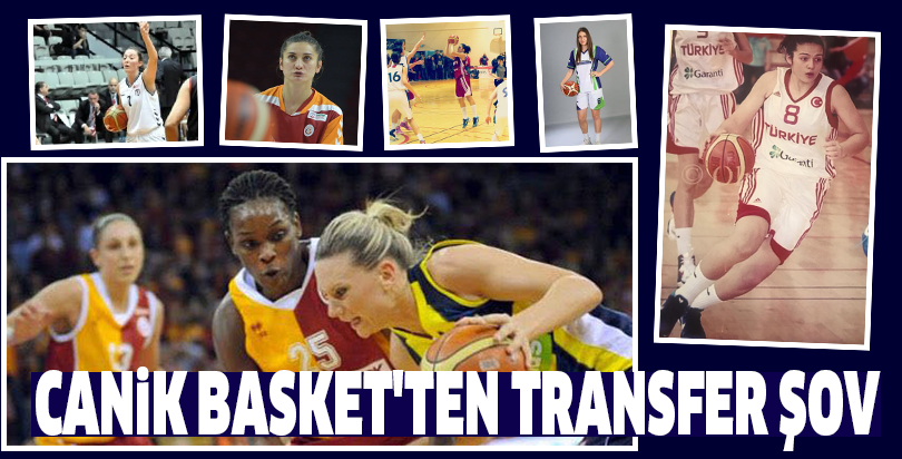 Canik Basket'ten transfer şov