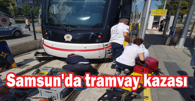 Samsun'da tramvay kazası